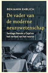 De vader van de moderne neurowetenschap (e-Book)