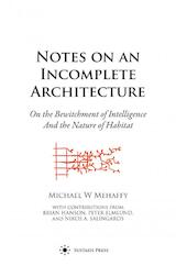 Notes on an Incomplete Architecture