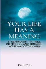 Your life has a meaning