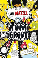 Tom Groot 7 - Is dat even mazzel (of niet?)