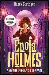 Enola Holmes and the Elegant Escapade (Book 8)