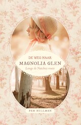 De weg naar Magnolia Glen (e-Book)