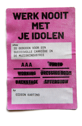 Werk Nooit Met Je Idolen (e-Book)