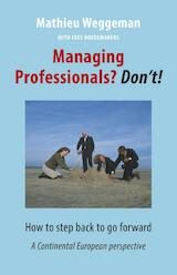 Managing professionals? Don't! (e-Book)
