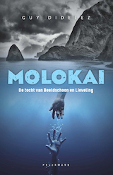 Molokai: de tocht van Beeldschoon en Lieveling