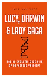 Lucy, Darwin en Lady Gaga
