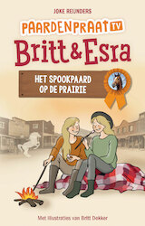 Paardenpraat tv Britt & Esra - Het spookpaard op de prairie (e-Book)