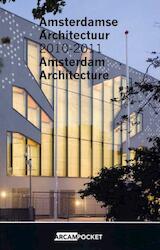 Amsterdamse Architectuur / Amsterdam Architecture 2010-2011