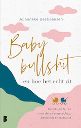 Babybullshit en hoe het echt zit (e-Book)