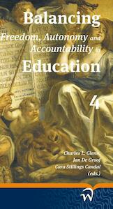 Balancing freedom, autonomy, and accountability in education volume 4 - (ISBN 9789058507761)