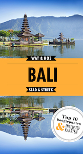 Bali - Wat & Hoe Stad & Streek (ISBN 9789021570686)