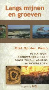 Langs mijnen en groeven - Olaf Op den Kamp (ISBN 9789078407942)