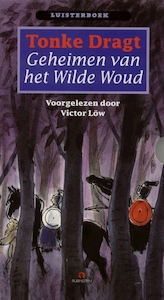 Geheimen van het Wilde Woud - Tonke Dragt (ISBN 9789047604174)