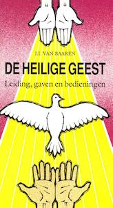 De Heilige Geest, leiding, gaven, bedieningen - J.I. van Baaren (ISBN 9789066591950)
