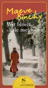 Wit bloeit de meidoorn - Maeve Binchy (ISBN 9789461491398)
