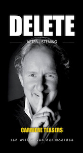 Delete after listening - Jan Willem van der Noordaa (ISBN 9789082383706)
