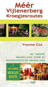 Meer Vijlenerberg Kroegjesroutes - Yvonne Cox (ISBN 9789491561504)