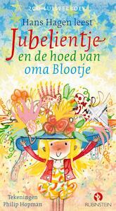 Jubelientje en de hoed van oma Blootje - Hans & Monique Hagen (ISBN 9789047622123)