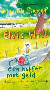 Elvis Watt - Een koffer met geld - Manon Sikkel (ISBN 9789462530881)