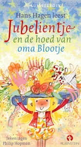 Jubelientje en de hoed van oma Blootje - Hans Hagen (ISBN 9789047622864)