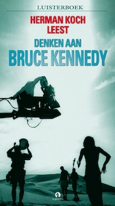 Denken aan Bruce Kennedy - Herman Koch (ISBN 9789047604532)