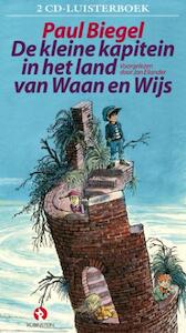 De kleine kapitein in het land van Waan en Wijs - P. Biegel (ISBN 9789047600886)