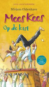 Mees Kees op de kast - Mirjam Oldenhave (ISBN 9789021674834)