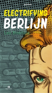 Electrifying Berlijn - Leo Blokhuis (ISBN 9789047621348)
