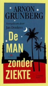 De man zonder ziekte - Arnon Grunberg (ISBN 9789047612735)