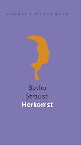 Herkomst - Botho Strauss (ISBN 9789028441583)