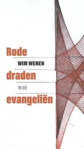 Rode draden in de evangeliën - Wim Weren (ISBN 9789023955238)