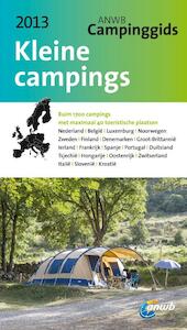 Kleine campings 2013 - (ISBN 9789018036072)