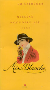 Miss Blanche - Nelleke Noordervliet (ISBN 9789047604693)