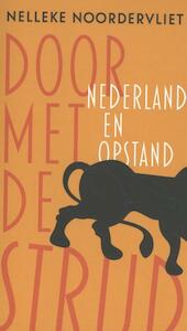 Door met de strijd - Nelleke Noordervliet (ISBN 9789059654792)