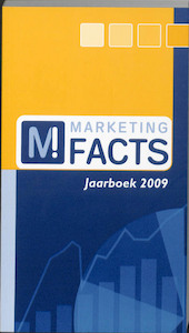 MarketingFacts Jaarboek 2009 - M. Derksen, Marc van den Broek (ISBN 9789075458541)