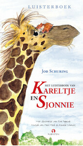 Het luisterboek van Kareltje en Sjonnie - Job Schuring (ISBN 9789047607724)