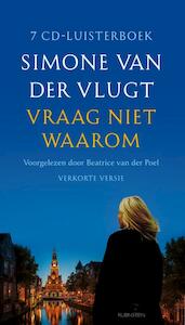 Vraag niet waarom - Simone van der Vlugt (ISBN 9789047617273)