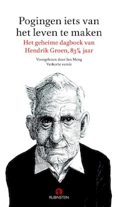 Pogingen iets van het leven te maken - Hendrik Groen (ISBN 9789462531185)