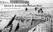 Siberië in Amsterdam Nieuw-West - Louis Firet (ISBN 9789490586348)