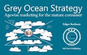 Grey ocean strategy - Edgar Keehnen (ISBN 9789078094692)