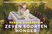 Zeven soorten honger - Renate Dorrestein (ISBN 9789049805876)