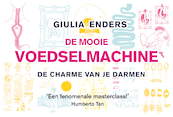 De mooie voedselmachine - Giulia Enders (ISBN 9789049805739)