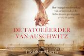 De tatoeëerder van Auschwitz DL - Heather Morris (ISBN 9789049807221)