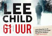 61 uur - Lee Child (ISBN 9789049803704)