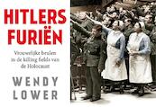 Hitlers furiën - Wendy Lower (ISBN 9789049804343)