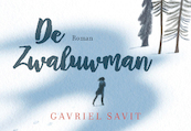 De Zwaluwman - Gavriel Savit (ISBN 9789049805272)