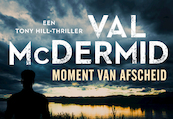 Moment van afscheid - Val McDermid (ISBN 9789049806019)