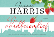 De aardbeiendief DL - Joanne Harris (ISBN 9789049807382)