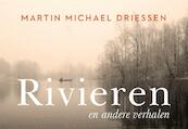 Rivieren en andere verhalen DL - Martin Michael Driessen (ISBN 9789049807535)