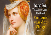 Jacoba, Dochter van Holland - Simone van der Vlugt (ISBN 9789049808143)